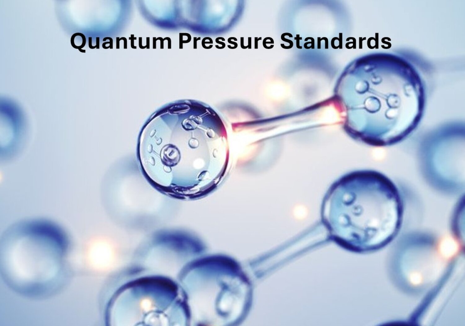 Image showing simple molecules floating against a pale blue background with Quantum Pressure Standards written in bold